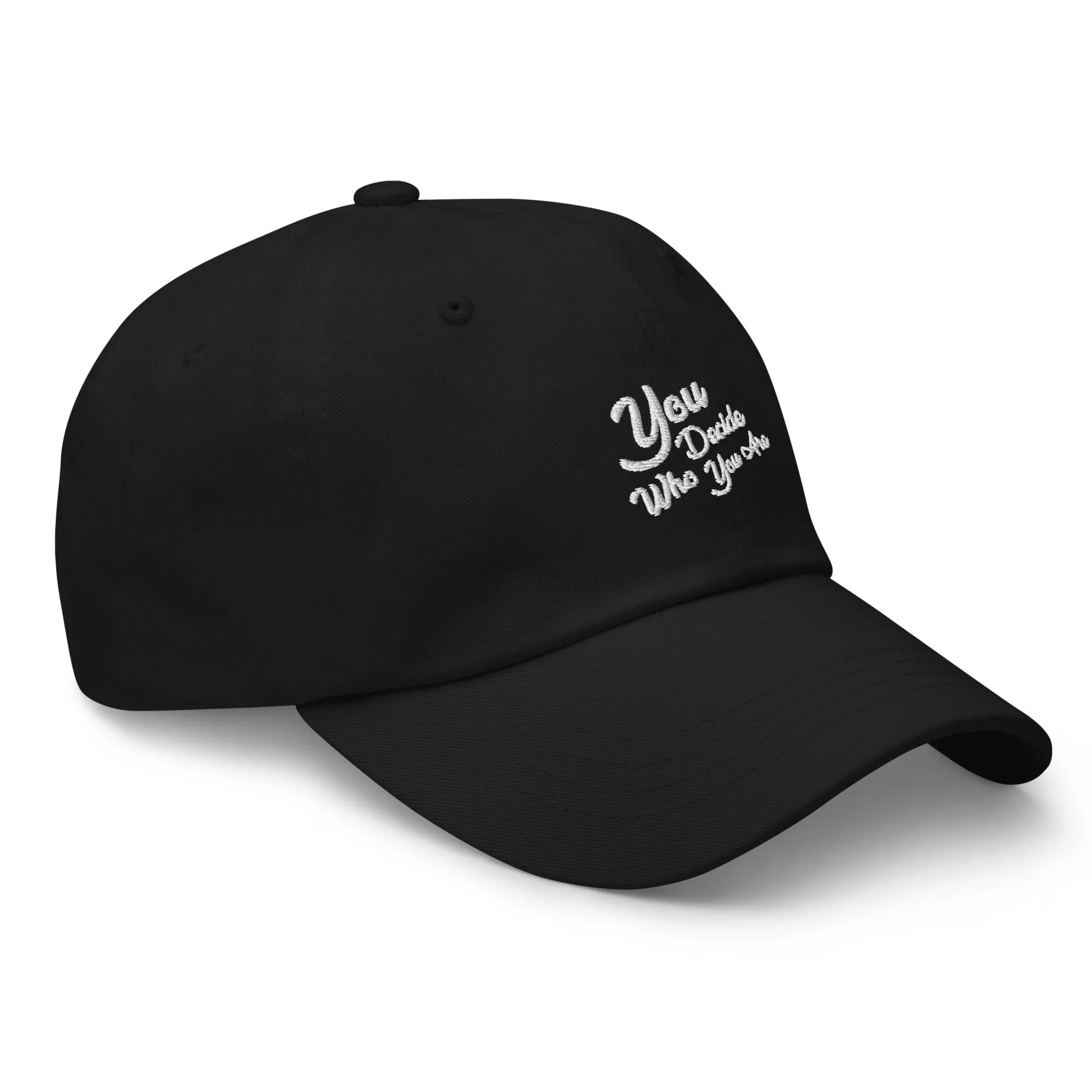 You Decide Who You Are Logo Cap