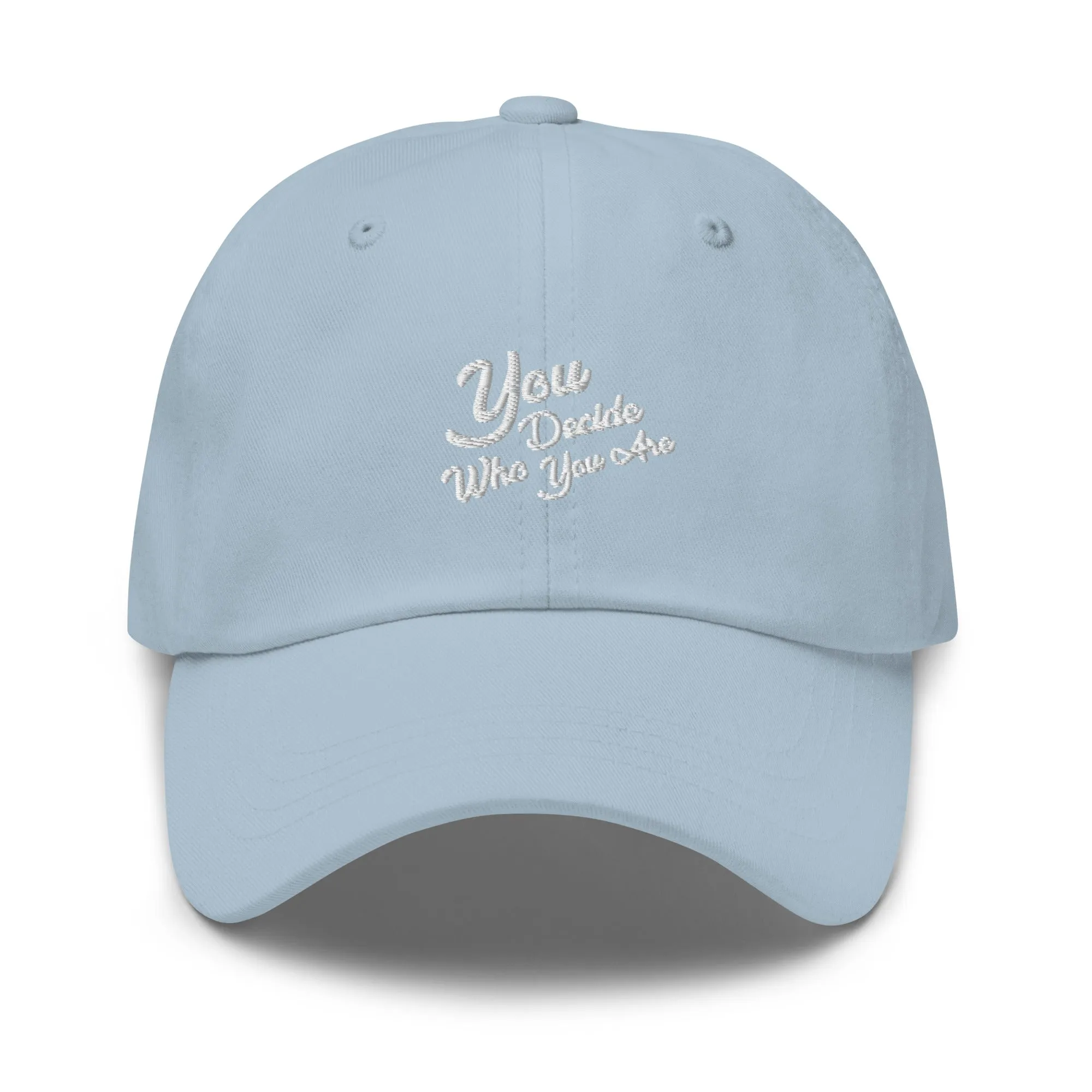 You Decide Who You Are Logo Cap